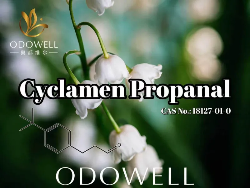 ​ODOWELL рекомендує Cyclamen Propanal для свіжих квіткових ароматів і ароматів Muguet