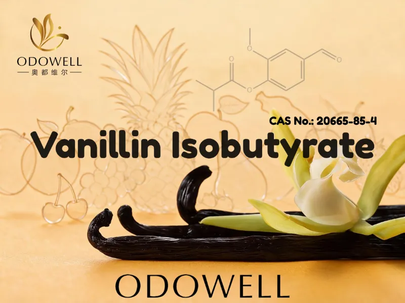 ​ODOWELL рекомендує ізобутират ваніліну для солодких, вершкових і гурманських ароматів
