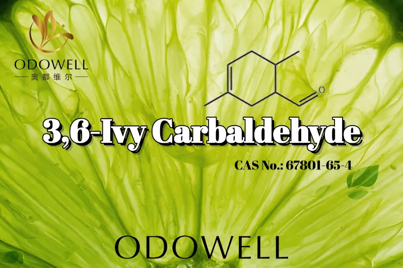 ​ODOWELL рекомендує 3,6-Ivy Carbaldehyde для інтенсивно зелених і терпких цитрусових ароматів